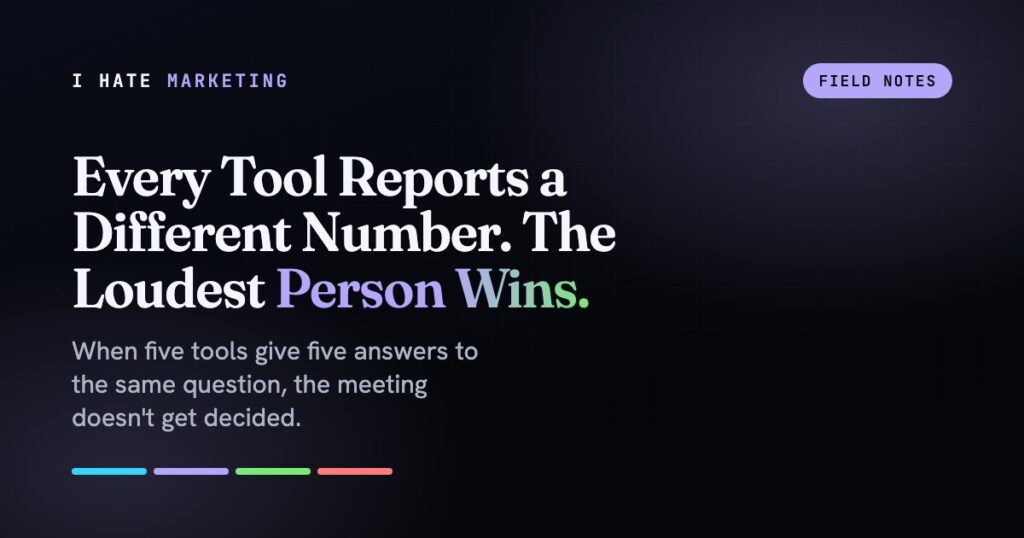 Every Tool Reports a Different Number. The Loudest Person Wins.